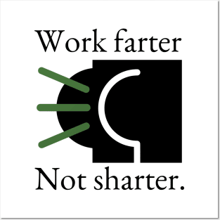 Work Farter Not Sharter. Posters and Art